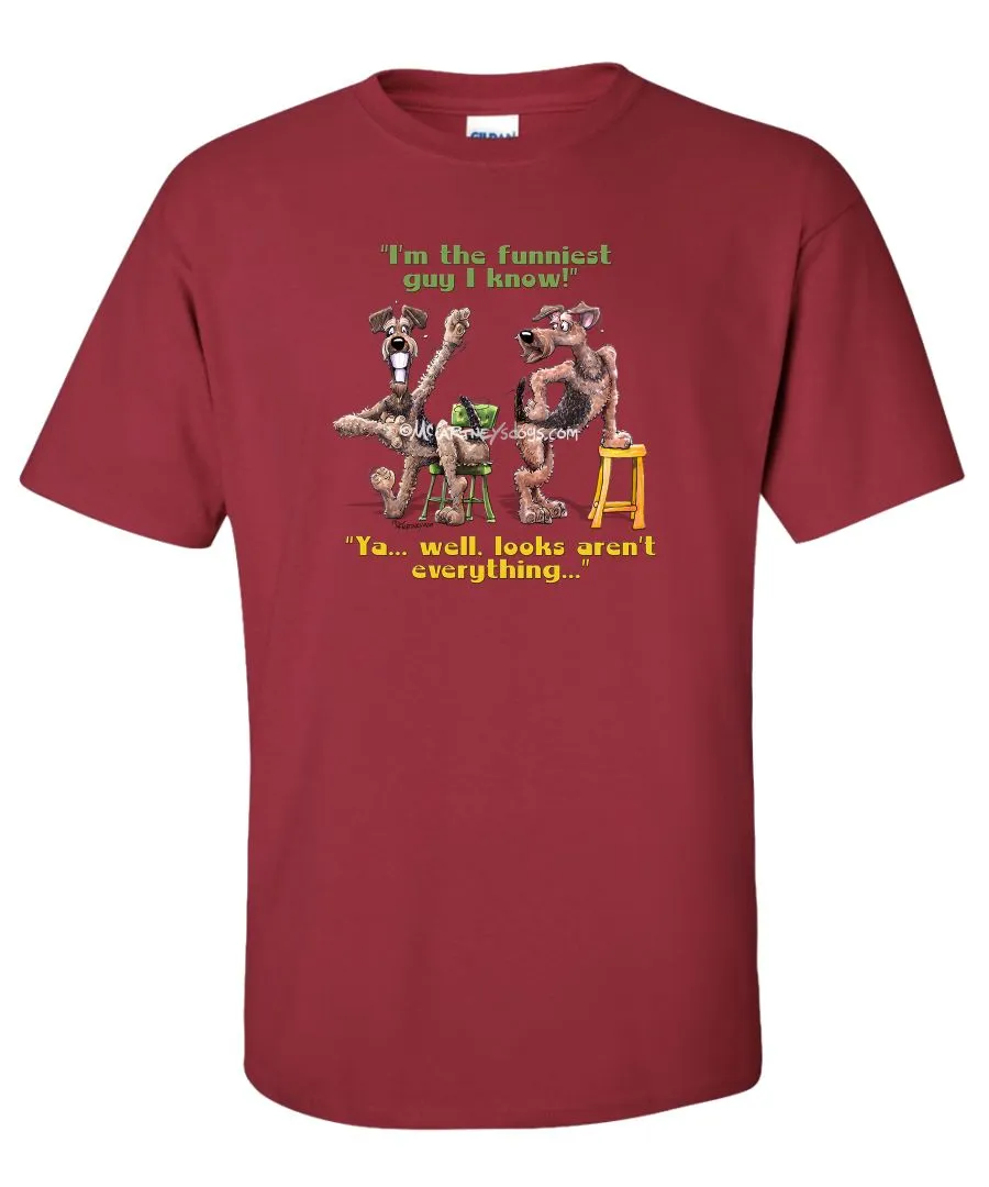 Airedale Terrier - Funniest Guy - Mike's Faves - T-Shirt