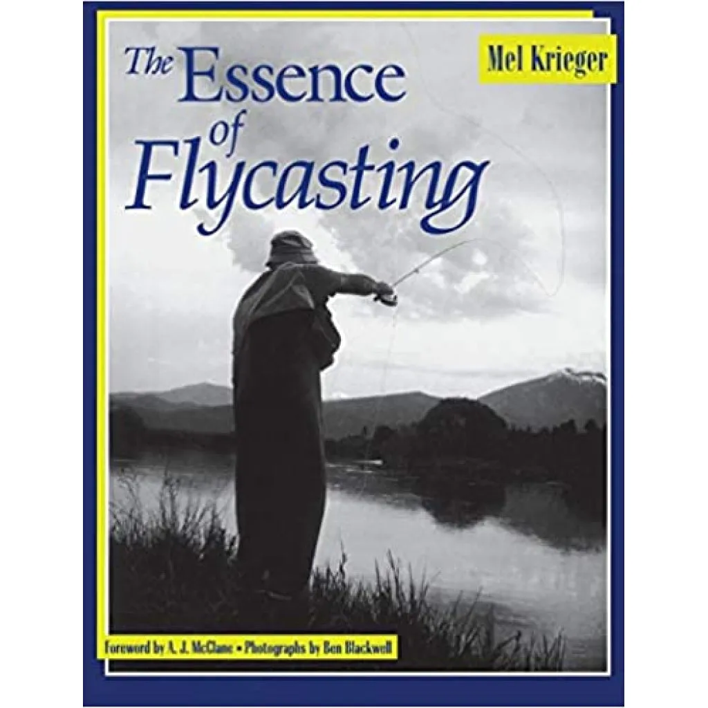 The Essence of Flycasting